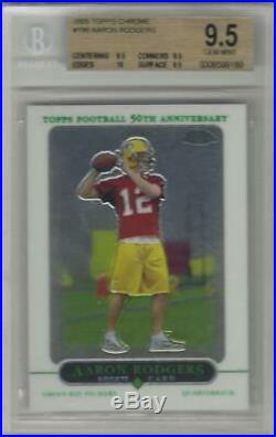 2005 Aaron Rodgers Topps Chrome RC. BGS 9.5 Gem Mint withall 9.5 & 10 subs